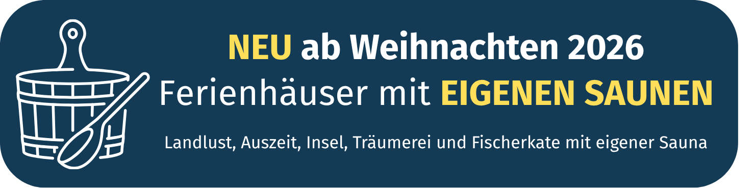 Neu ab Weihnachten: Fereinhäuser mit eigenen Sauna